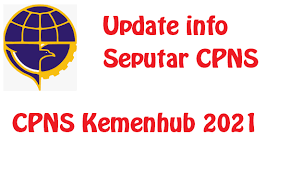 Maybe you would like to learn more about one of these? Update Cpns Kemenhub 2021 2022 Pendaftaran Sscnbkn
