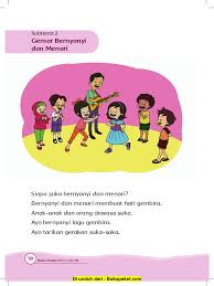 Pertanyaan tersebut merupakan soal halaman 55, 56, 57 tema 6 kelas 4 sd/mi, pembelajaran 6, subtema 1. Subtema 2 Gemar Bernyanyi Dan Menari
