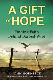 The soldier bear (strange stories of world war ii). A Gift Of Hope Finding Faith Behind Barbed Wire The True Story Of A World War Ii Prisoner Of War Hornbeck John 9781735950815 Amazon Com Books