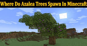 Table of contents 1 what flowers do bees like the most in minecraft? Where Do Azalea Trees Spawn In Minecraft June 2021 Read