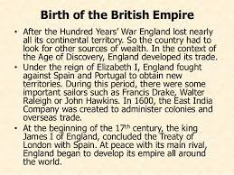 Some of these colonies are still owned by britain. The British Colonial Empire