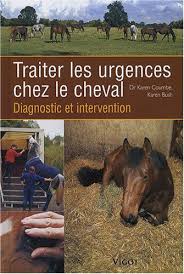 Amazon Fr Traiter Les Urgences Chez Le Cheval Diagnostic Et Intervention Karen Coumbe Karen Bush Celine Livre Numerique Livres En Francais Pdf Gratuit