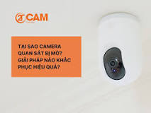 Nguyên nhân khiến camera quan sát bị mờ và cách khắc phục ...