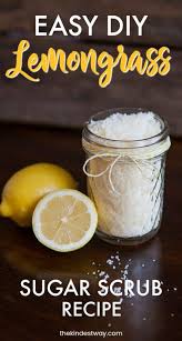 I used it for several months and found i'm about to make the scrub but wondering about the cinnamon and vanilla. Lemongrass Easy Diy Sugar Body Scrub Recipe Vegan Body Scrub