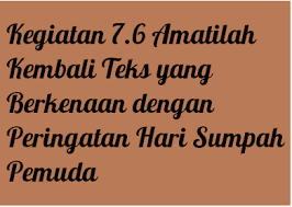 We did not find results for: Kegiatan 7 6 A Amatilah Kembali Teks Yang Berkenaan Dengan Peringatan Hari Sumpah Pemuda Operator Sekolah