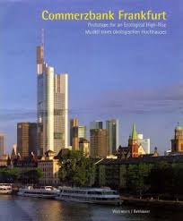 For private and small business customers as well as corporate clients, the bank offers a comprehensive portfolio of financial services. Commerzbank Frankfurt Ian Lambot 9783764357405