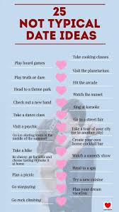 25 Not Typical Date Ideas Cute Date Ideas Creative Date Night Ideas Cheap Date Ideas