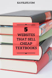 How To Find Cheap Textbooks 5 Websites That Sell Cheap Textbooks Cheap Textbooks College Textbook Cheap College Textbooks
