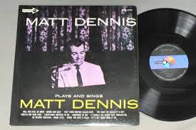 Wilmington—matt dennis, 52, of wilmington, passed away unexpectedly on monday, feb. Matt Dennis Vinyl 33 Lp Records Cd Found On Cdandlp