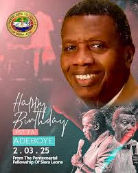 Daddy Enoch Adeboye, Bishop Akintayo Sam-Jolly and PFSL says happy birthday  and live long Sir.