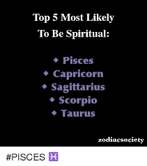 Top 5 Most Likely To Be Spiritual Pisces Capricorn