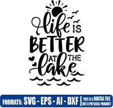 Svg files life is better at the lake svg free. Better Life On The Lake Vectorisvg Multipurpose Svg Dxf Eps Ai Cricut Silhouette