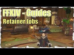 Nov 03, 2021 · retainer ventures allow the players to assign tasks to their retainers.the retainers can be sent on collection missions to bring back items.the retainer will complete their task after a certain amount of time. Ffxiv Retainer Job Unlock Quest Jobs Ecityworks