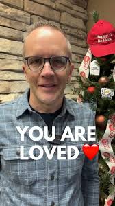 You are loved. ❤️, From our family to yours, Beth and I just want you to  know how thankful we are for you. This Christmas, our prayer is that you  feel the nearness of Jesus, the peace He brings, and ...
