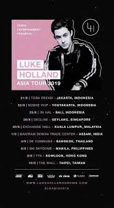 Don't miss your favorite artist in concert! Luke Holland Announces Southeast Asia Tour Singapore Kuala Lumpur