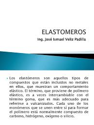 Vulkollan® es el elastomero que hay en el mercado con más prestaciones. Elastomeros Elastomero Quimica