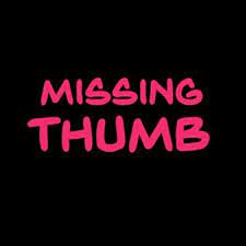 Missing Thumb (@missingthumb10) / Twitter