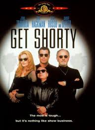 Get Shorty Starring John Travolta Danny Devito Gene Hackman Bette Midler And Rene Russo Based On The Nov Movie Covers Movies Worth Watching Movie Synopsis