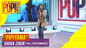 Pop Express Shiha Zikir Pipiyama Full Performance Youtube
