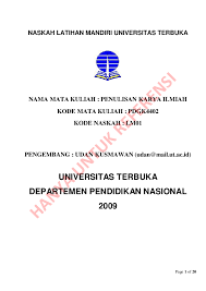 Karil ini disyaratkan sebagai upaya universitas melatih keterampilan menulis akademis mahasiswa. Pdf Naskah Latihan Mandiri Universitas Terbuka Ary Febryanto Academia Edu