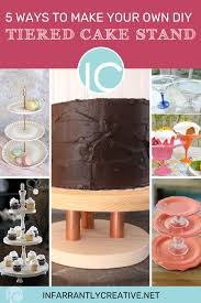 Can you believe these cake stands were made from all wood pieces you can find at the local craft store? 5 Ways To Make Your Own Tiered Cake Stand Infarrantly Creative