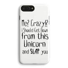 Funny Animal Unicorn Quote Iphone 8 Plus Case Casescraft Funny Phone Cases Disney Phone Cases Quote Iphone