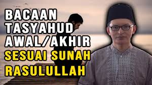 أُصَلِّيْ سُنَّةَ التَّسْبِيْحِ رَكْعَتَيْنِ\أَرْبَعَ رَكْعَاتٍ مُسْتَقْبِلَ القِبْلَةِ للهِ تَعَالَى Bacaan Tasyahud Awal Dan Akhir Sesuai Sunnah Nabi Lengkap Disertai Hukum Dan Doa Doa Lainnya Youtube