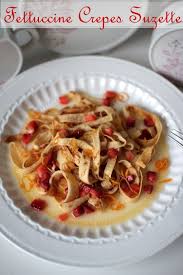 Fettuccine Crepes Suzette Crepes Dessert Crepe Recipe Egg Recipes For Breakfast