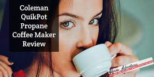 Details about coleman camping outdoor quikpot coffee maker pot case propane 10 cup used. Coleman Quikpot Propane Coffee Maker Review Heroic Adventures