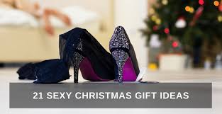 The 26 best gifts that your wife will adore. 21 Sexy Christmas Gift Ideas One Extraordinary Marriage