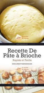 Recette De Pate A Brioche Rapide Et Facile Recette Brioche Rapide Recette Brioche Facile Pate A Brioche
