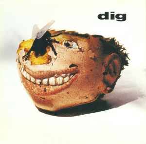 Dig – Dig – CD (Album), 1993 [r1192267] | Discogs