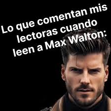 El efecto #Walton , 📖 Novela: Seduciendo a un Walton, ✍️ Autor: Msol  Sánchez, Plataforma: Booknet & Wattpad, Gratis , #MirtaDavis #maxwalton  #MaximilianoWalton #sagawalton #booknetpromociona ...