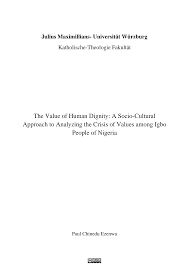 The world is open now and at your work, during your business trips and studies or just through the internet you can be involves in the multicultural communication. Https Opus Bibliothek Uni Wuerzburg De Files 14760 Ezenwa Paul Human Dignity Pdf