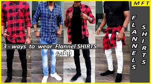 How To Wear Flannel Shirts Style Tips In Tamil Mens Fashion Tamil Youtube See what manish maari (manishmaari) has discovered on pinterest, the world's biggest collection of ideas. how to wear flannel shirts style tips in tamil mens fashion tamil