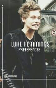 5 seconds of summer singer luke hemmings is engaged to his girlfriend, sierra deaton, the pair announced tuesday via social media. Luke Hemmings Preferences You Meet His New Girlfriend Wattpad