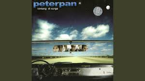 Tentu saja saat itu lagu favorit saya adalah lagu bintang di surga, yang saya sukai karena intronya yang penuh sihir. Peterpan Bintang Di Surga Official Music Video Youtube