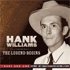 Hank Williams The Legend Begins Rare And Unreleased Recordings 3CD  610583399127