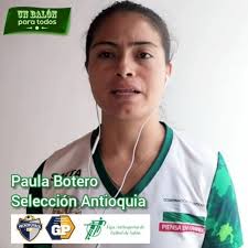 Paula Botero, otra estelar de la Selección Antioquia femenina de Fútbol de  Salón, también se unió a la campaña "Un Balón Para Todos", promovida por La  Corporación Grupo Primario, organizadora del ...