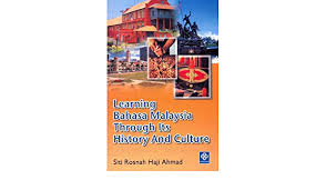 Top bahasa malaysia language training center in kl. Learning Bahasa Malaysia Through Its History And Culture English And Malay Edition Ahmad S R H 9789837204577 Amazon Com Books