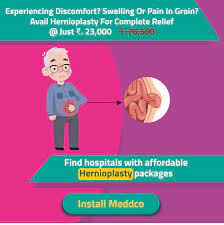 Click Here To Find Out Affordable Hernioplasty Packages Near You Meddco Com Meddco Health Affordablecare Hos Digital Health Free Medical Hernia Inguinal