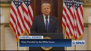 Live white house events and press briefings with president joe biden, vice president kamala harris and other administration officials. President Trump Farewell Speech C Span Org