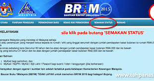 Sesiapa yang layak menerima brim dan belum berdaftar,tarikh pendaftaran adalah pada 5 disember 2016 hingga 31 disember 2016. Semak Brim 1 Malaysia Lertyi