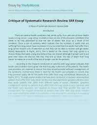Here is a really good example of a scholary research critique written by a student in edrs 6301. Critique Of Systematic Research Review Srr Free Essay Example