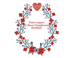 Buon Compleanno Nonna 110 Frasi Tante Lettere Immagini E Video Di Auguri A Tutto Donna