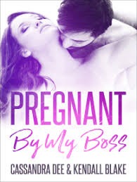 Sinoposis secret in bed with my boss (2020) Read Pregnant By My Boss Online By Cassandra Dee And Kendall Blake Books