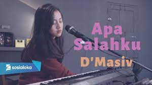 Untuk melihat detail lagu dj apa salahku klik salah satu tombol download mp3 yang cocok, kemudian untuk link download dj apa salahku ada di halaman berikutnya. Apa Salahku D Masiv Michela Thea Cover Chords Chordify