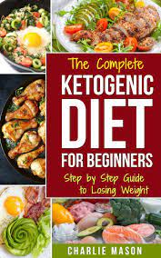 Complete Ketogenic Diet For Beginners Your Essential Guide To Keto Lifestyle 302584505520 Diet And Nutrition Keto Diet Meal Plan Ketogenic Diet For Beginners
