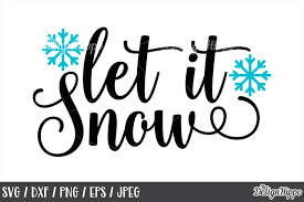 Free Free 249 Let It Snow Svg SVG PNG EPS DXF File
