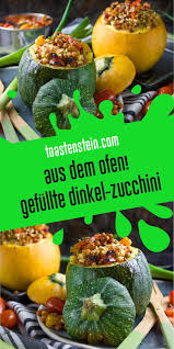 Gefullte Dinkel Zucchini Frisch Aus Dem Ofen Toastenstein Com Rezept In 2020 Zucchini Dinkel Zucchini Carbonara